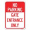 Signmission No Parking-Gate Entrance Only Heavy-Gauge Aluminum Rust Proof Parking Sign, 18" x 24", A-1824-23808 A-1824-23808 - alternate 1
